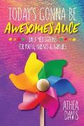 Today's Gonna Be Awesomesauce: Daily Meditations for Youth, Parents, and Families