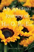 My Spiritual Journey of Hope/Hold on Pain Ends