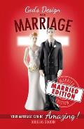 God's Design for Marriage (Married Edition): Your Marriage Can Be Amazing!