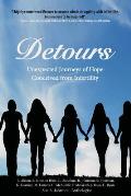 Detours Unexpected Journeys of Hope Conceived from Infertility