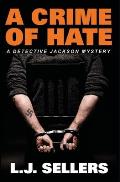 A Crime of Hate: (A Detective Jackson Mystery)