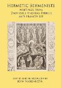 Hermetic Behmenists: writings from Dionysius Andreas Freher and Francis Lee