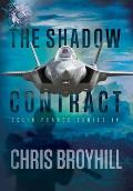 The Shadow Contract: Colin Pearce Series IV