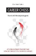 Career Chess: How to win the corporate game