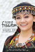 My Name is Also Freedom: The Shari Ho Story