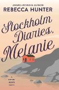 Stockholm Diaries, Melanie