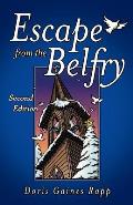 Escape from the Belfry: Second Edition