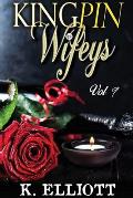 Kingpin Wifeys Vol. 9