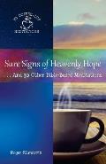 Sure Signs of Heavenly Hope: . . .And 30 Other Bible-Based Meditations