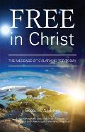 Free in Christ: The Message of Galatians for Today
