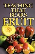 Teaching That Bears Fruit