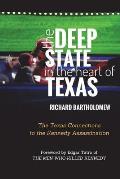 The Deep State in the Heart of Texas