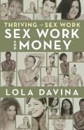 Thriving in Sex Work Sex Work & Money