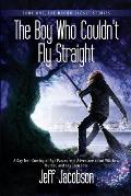 The Boy Who Couldn't Fly Straight: A Gay Teen Coming of Age Paranormal Adventure about Witches, Murder, and Gay Teen Love