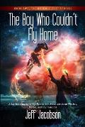 The Boy Who Couldn't Fly Home: A Gay Teen Coming of Age Paranormal Adventure about Witches, Murder, and Gay Teen Love