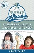 Money Athletics: Your Game Plan to a Financially Fit Tween