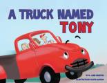 A Truck Named Tony