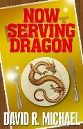 Now Serving Dragon