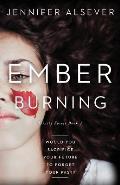 Ember Burning: Book 1 Trinity Forest