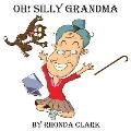 Oh! Silly Grandma