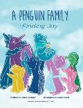 A Penguin Family . . . Finding Joy