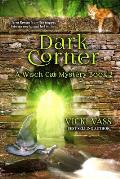 Dark Corner: A Witch Cat Mystery, Book 2