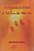 Nuclear Autumn: A Tale from the Mike Side