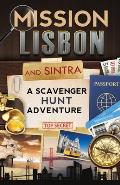 Mission Lisbon (and Sintra): A Scavenger Hunt Adventure - Travel Guide for Kids