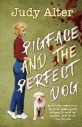 PIgface and The Perfect Dog: An Oak Grove Mystery