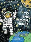 To the Moon, Henry