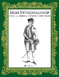Irish Swordsmanship: Fencing and Dueling in Eighteenth Century Ireland