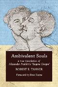 Ambivalent Souls: A True Translation of Alexander Pushkin's 'Eugene Onegin'