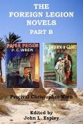 The Foreign Legion Novels Part B: Paper Prison & The Uniform of Glory
