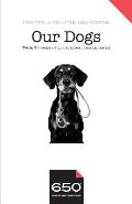 650 - Our Dogs: True Stories of Luck, Love, and Leashes