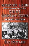Memory Lane Was A Gravel Road For Eight Generations: Second Edition