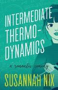 Intermediate Thermodynamics: A Romantic Comedy