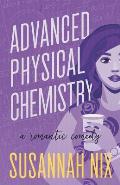 Advanced Physical Chemistry: A Romantic Comedy