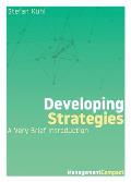 Developing Strategies: A Very Brief Introduction