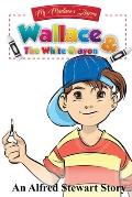 Wallace and the White Crayon