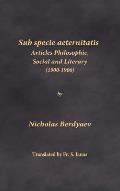 Sub specie aeternitatis: Articles Philosophic, Social and Literary (1900-1906)