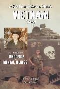 A Kid from Akron, Ohio's Vietnam Story: A Journey from Innocence to Mental Illness