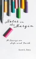 Notes in the Margin: 30 Essays on Life and Faith