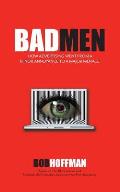 Badmen How Advertising Went from a Minor Annoyance to a Major Menace