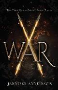 War: The True Reign Series, Book 3