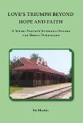 Love's Triumph Beyond Hope and Faith: A Young Pastor's Struggle during the Great Depression