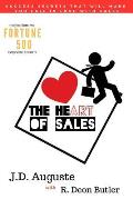 The Heart Of Sales: The skills you need to succeed and the stories that make it all worthwhile