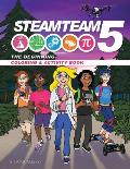 Steamteam5: STEM/STEAM Coloring & Activity Book