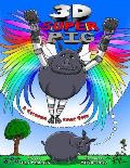 3D Super Pig: A Coloring Comic Book