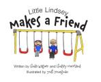 Little Lindsey Makes a Friend