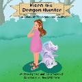 Kiera the Dragon Hunter: The Values of Persistence and Loyalty